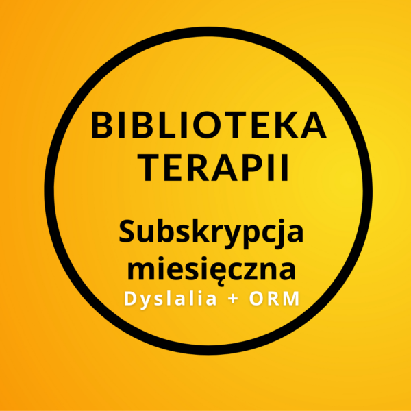Biblioteka Terapii. Subskrypcja Dyslalia + ORM