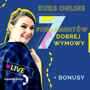 KURS ONLINE 7 FUNDAMENTÓW DOBREJ WYMOWY ed. 5 - Jak przygotować pacjenta pod wywoływanie głosek?