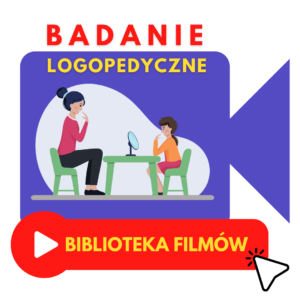 BIBLIOTEKA FILMÓW BADANIA LOGOPEDYCZNEGO - 46 filmów