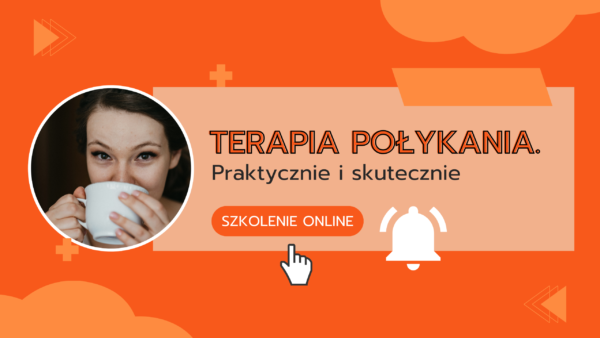 Szkolenie online - Terapia połykania. Praktycznie i skutecznie