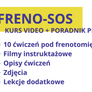 KURS VIDEO + PORADNIK PDF "Freno-SOS Logopedyczne ćwiczenia przed i po zabiegu frenotomii PRZEDSPRZEDAŻ